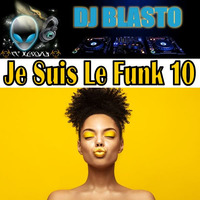 Je suis le Funk 10 by DjBlasto