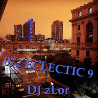 072 Eclectic 9 - DJ zLor - September 10, 2020 by DJ zLor (Loren)