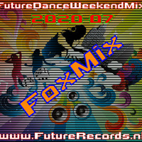 FutureRecords - FutureDanceWeekendMix 2020-07 by FutureRecords