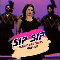 SIP SIP (ELECTO BROTHERS MASHUP) by DEEJAY RAHUL