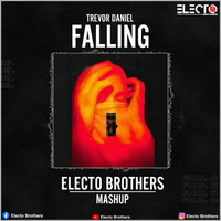 Trevor Daniel - Falling (Electo Brothers Mashup) by DEEJAY RAHUL