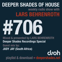 DSOH #706 Deeper Shades Of House w/ guest mix by JUDY JAY by Lars Behrenroth