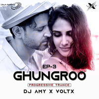 Ghungroo  (WAR) - AMY x VØLTX (Progressive Trance) by  AMY x VØLTX