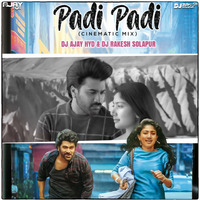 Padi Padi ( Cinematic Mix ) - Dj Ajay Hyd &amp; Dj Rakesh Solapur by Dj Rakesh Solapur