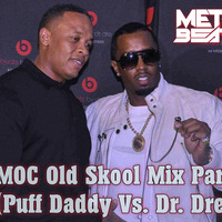 MOC Old Skool Mix Party (Puff Daddy Vs. Dr. Dre) (Aired On MOCRadio.com 6-20-20) by Metro Beatz