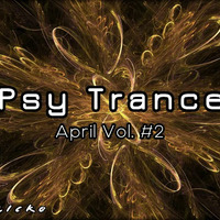 Psy Trance 2020 Vol.2 [April Mix] by Paweł Fa