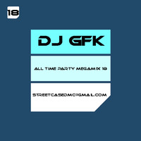 Dj GFK - All Time Party Megamix 18 (2020) by Gilbert Djaming Klauss