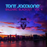Balearic Blackout Vol. 4 by Tony Jacaloné