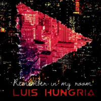 Remember in my room by Luis Hungria