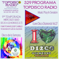 329 Programa Topdisco Radio Music Play I Love Disco Diamonds Vol.27 In  Session - Funkytown - 90mania – 01.07.2020 by Topdisco Radio