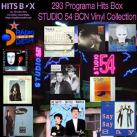 293 Programa Hits Box Studio 54 Barcelona Vinyl Collection by Topdisco Radio