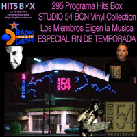 295 Programa Hits Box Studio 54 Barcelona Vinyl Collection - Fin de Temporada Radio Despi by Topdisco Radio