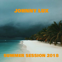 Johnny Lux - Summer Session 2018 by Johnny Lux