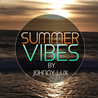 Johnny Lux - Summer Vibes 2017 Vol. 03 by Johnny Lux