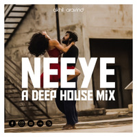 Neeye_Tamil_A Deep House Mix [Akhil Aravind] by Akhil Aravind