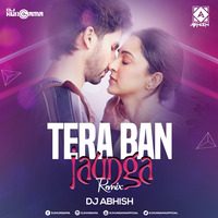 Tera Ban Jaunga (Remix) - DJ Abhish by DJHungama