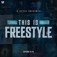 A-Style presents This Is Freestyle EP179 @ REALHARDSTYLE.NL 22.07.2020 by A-Style
