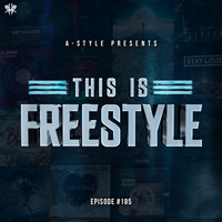 A-Style presents This Is Freestyle EP185 @ REALHARDSTYLE.NL 02.09.2020 by A-Style