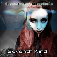 2020 - Seventh Kind (EP) (with Imperatrix)