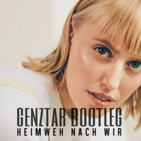 Lea - Heimweh nach wir (Genztar Bootleg) by Genztar