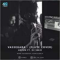 Vassegara (Flute Cover) - Arjun Ft. DJ SMJX by DJ SMJX
