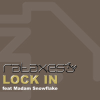 Rataxes feat Madam Snowflake - Lock In by Rataxes