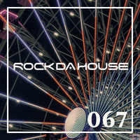 Dog Rock presents Rock Da House 067 by Dog Rock