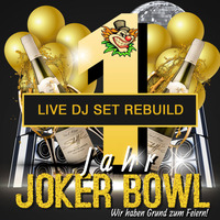 Dog Rock presents 1 Jahr Jokerbowl (Live DJ Set Rebuild) by Dog Rock
