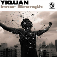 Yiquan - Inner Strength (Original Mix) by Juan Paradise
