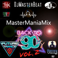 MasterManiaMix Back To 90's Vol 2(Future Trance)..Dance Anni 90 ..by DjMasterBeat by DeeJay MasterBeat