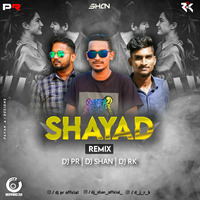 SHAYAD_REMIX_DJ PR X DJ SHAN X DJ RK by DJ PR