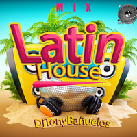 Latin House Mix 2020 - DjTonyBañuelos by djtonyb27@gmail.com