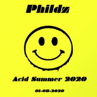 Phildz - Acid Summer 2020 (01-08-2020) by phildz