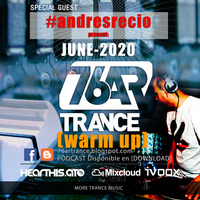 202006 (warm-up) mixed 76AR Trance [Andres Recio] by Andrés Recio