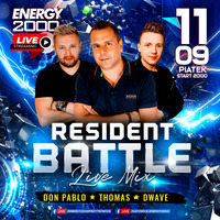 Energy 2000 (Katowice) - RESIDENT BATTLE ★ Don Pablo Thomas D-Wave [FB LIVE] (11.09.2020) up by PRAWY - seciki.pl by Klubowe Sety Official