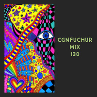 cgnfuchur mix 130 - progressive psytrance - 09.07.2020 by cgnfuchur
