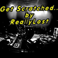 Get Scratched by ReallyLost