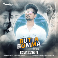 BUTTA BOMMA (REMIX) - DJ VAIBHAV (VS) by DJ VAIBHAV (VS) 🇮🇳