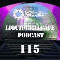 SkyLabCru - LiquidBeatCafe Podcast #115 by SkyLabCru [LiquidBeatCafe Podcast]