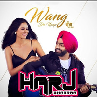 Wang Da Naap - Ammy Virk, DJ HARJ BHAMRAA by DJHarjBhamraa