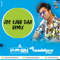 JEE KARR DAA (REMIX) - DJ PURVISH X DJ VAIBHAV VS by Downloads4Djs