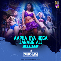 Aapka Kya Hoga Janabe Ali (Remix) - DJ Purvish by Downloads4Djs