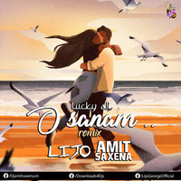 O Sanam - DJ LIJO &amp; AMIT SAXENA REMIX by Downloads4Djs