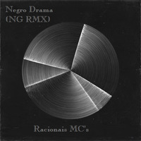 Racionais MC's — Negro Drama (NG RMX) by NG