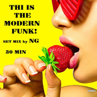 THI IS THE MODERN FUNK! by NG