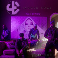 Jagged Edge — Decided (NG RMX) by NG