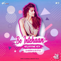 Be Intehaan (Melodious Mix) Deejay Krishh &amp; SD Style by Swastik CD
