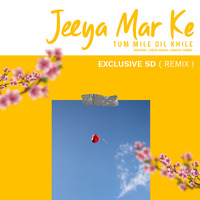 Jeeya Marke ( Exclusive SD - Remix ) by Exclusive Sd