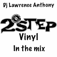 Dj lawrence anthony 2 step vinyl in the mix 495 by Lawrence Anthony
