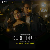 Tanjib Sarowar - Dube Dube - (Progressive House) - Joy Sarker X Sourov Kumar by ABDC